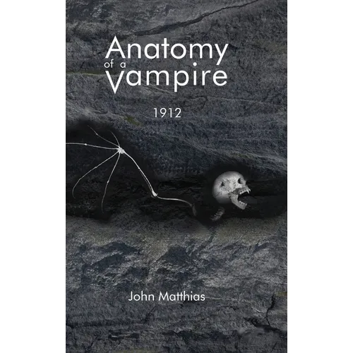 Anatomy of a Vampire: 1912 - Hardcover