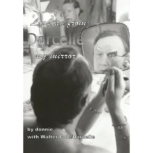 Darcelle: Looking from my mirror - Paperback