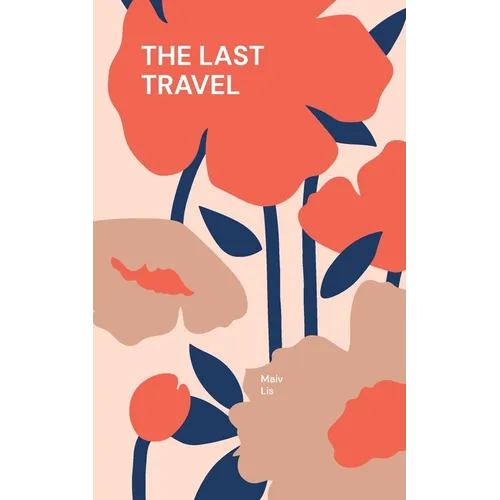 The Last Travel: Hmong exile stories - Paperback