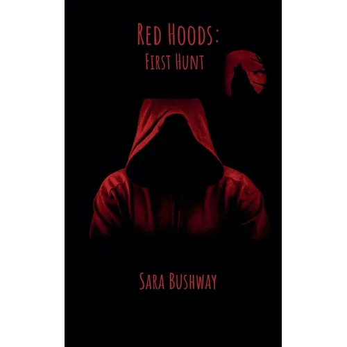 Red Hoods: First Hunt - Paperback