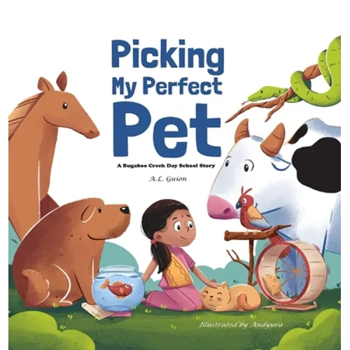 Picking My Perfect Pet - Hardcover