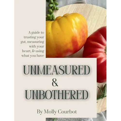 Unmeasured & Unbothered - Hardcover