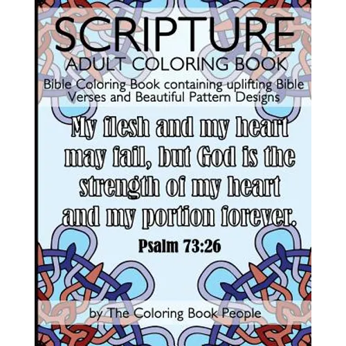 Scripture Adult Coloring Book: Bible Coloring Book containing uplifting Bible Verses and Beautiful Pattern Designs - Paperback