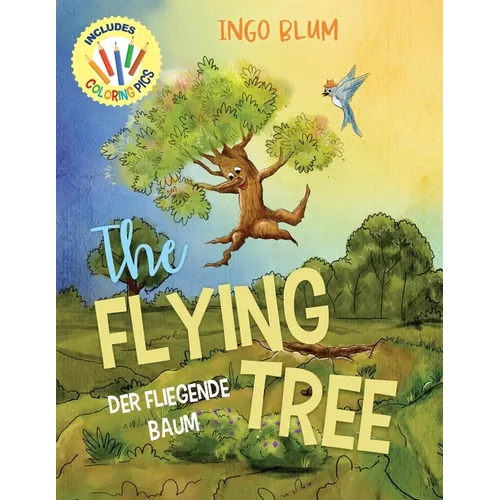 The Flying Tree - Der fliegende Baum: Bilingual Children's Picture Book English-German - Paperback