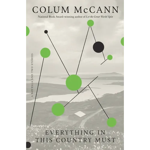 Everything in This Country Must: A Novella and Two Stories - Paperback