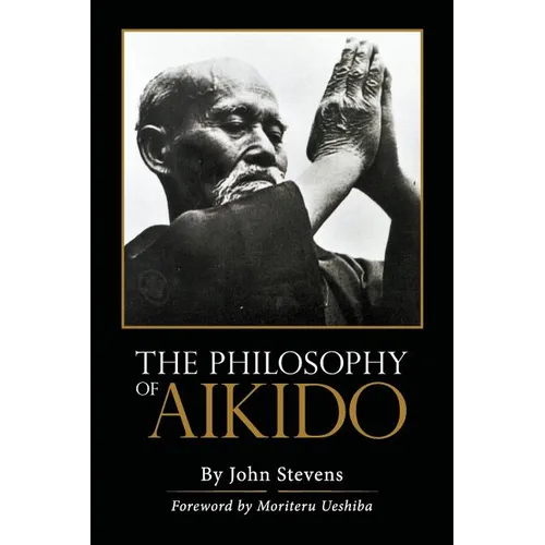 The Philosophy of Aikido - Paperback