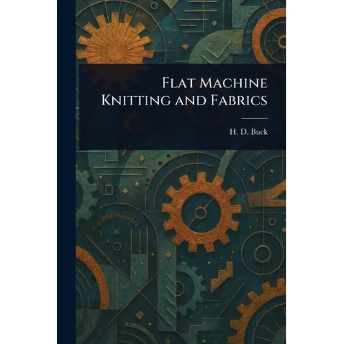 Flat Machine Knitting and Fabrics - Paperback