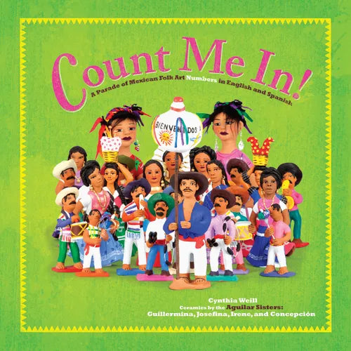 Count Me In!: A Parade of Mexican Folk Art Numbers in English and Spanish - Paperback
