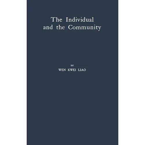 The Individual and the Communist: A Historical Analysis of the Motivating Factors of Social Conduct - Hardcover