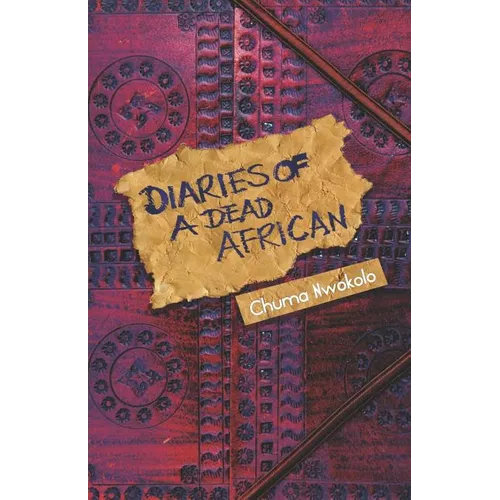 Diaries of a Dead African - Paperback