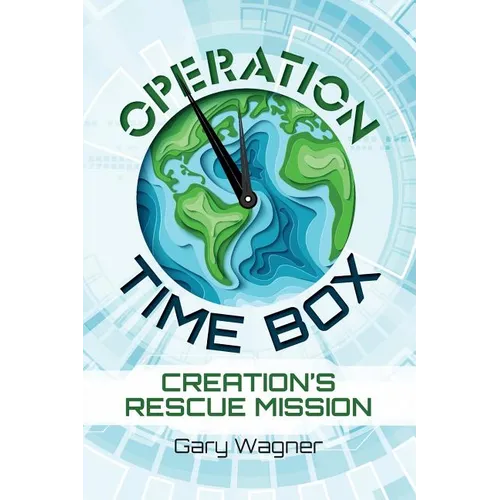 Operation Time Box: Creation's Rescue Mission - Paperback
