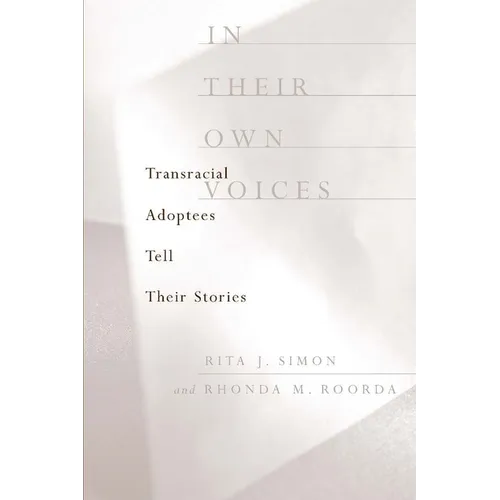 In Their Own Voices: Transracial Adoptees Tell Their Stories - Paperback