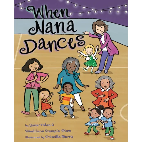 When Nana Dances - Hardcover