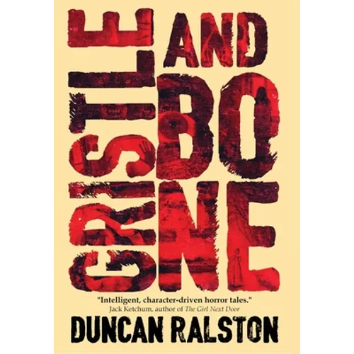 Gristle and Bone - Hardcover