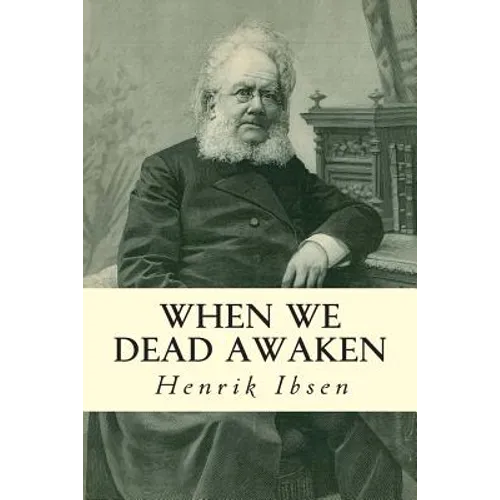 When We Dead Awaken - Paperback