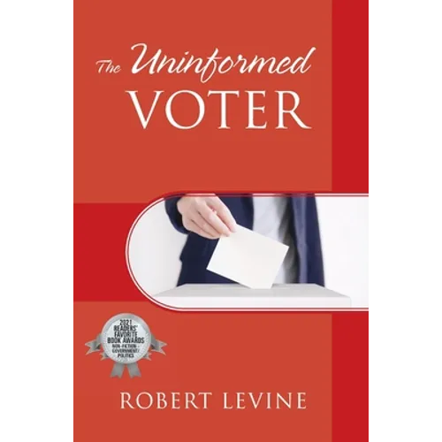 The Uninformed Voter - Paperback