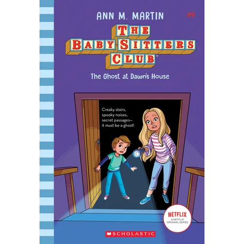 The Ghost at Dawn's House (the Baby-Sitters Club #9): Volume 9 - Library Binding