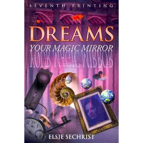 Dreams: Your Magic Mirror - Paperback