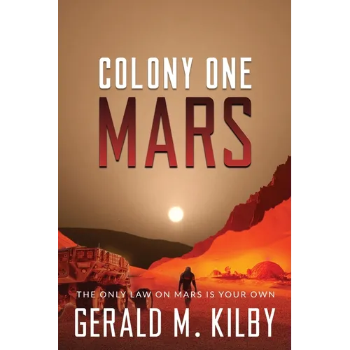 Colony One Mars: A SciFi Thriller - Paperback