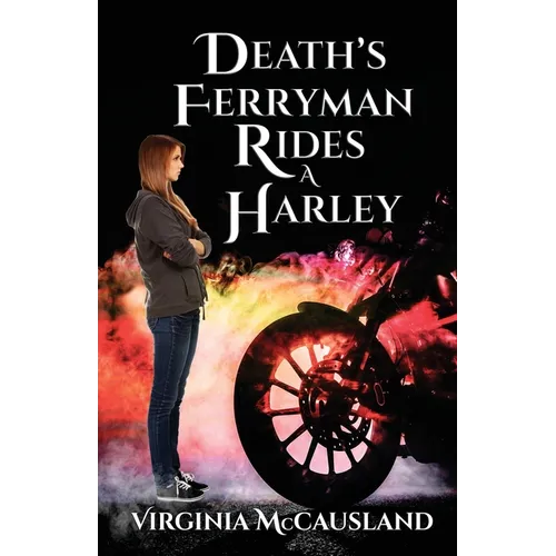 Death's Ferryman Rides A Harley - Paperback
