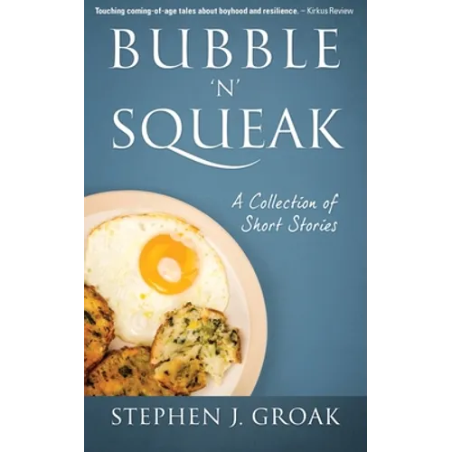 Bubble 'n' Squeak: A Collection of Short Stories - Paperback