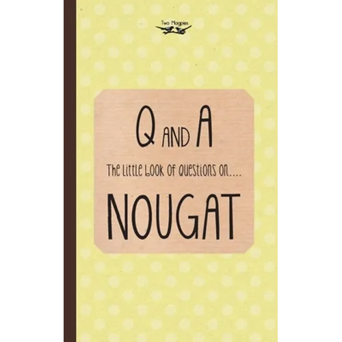 The Little Book of Questions on Nougat - Hardcover