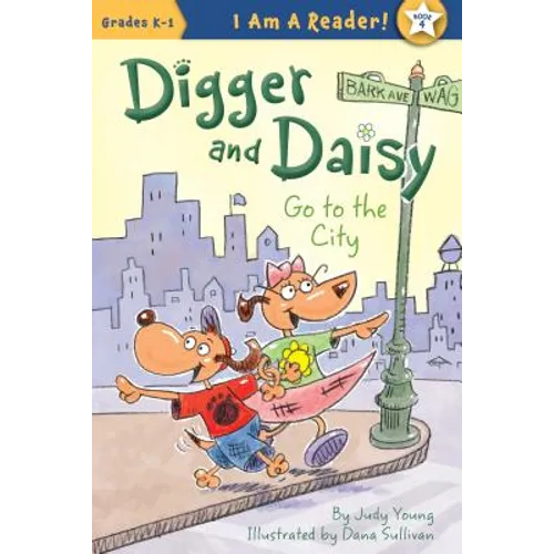 Digger and Daisy Go to the City - Hardcover