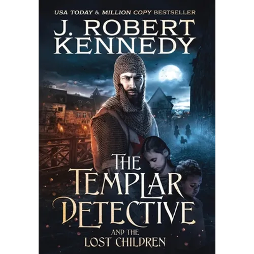 The Templar Detective and the Lost Children - Hardcover
