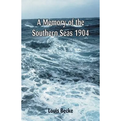 A Memory Of The Southern Seas 1904 - Paperback