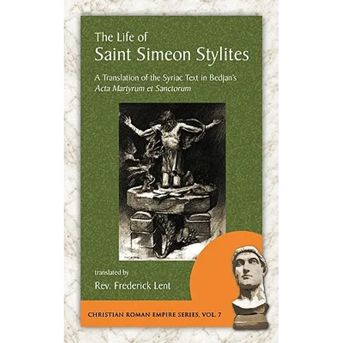 The Life of Saint Simeon Stylites - Paperback