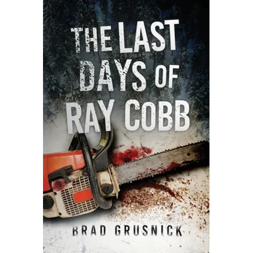The Last Days of Ray Cobb: A Vagrant Mystery - Paperback