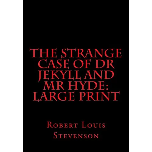 The Strange Case of Dr Jekyll and Mr Hyde: Large Print - Paperback