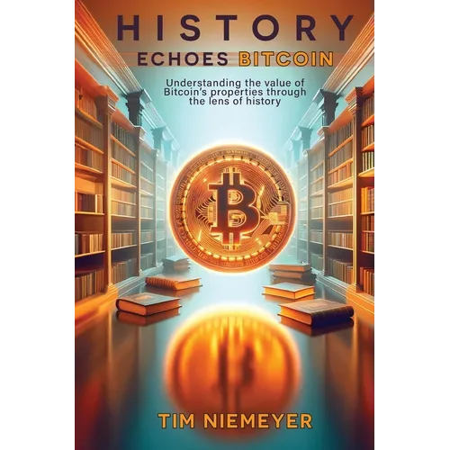 History Echoes Bitcoin - Paperback