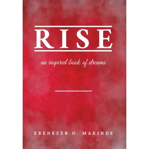 Rise: An Inspired Book of Dreams - Hardcover