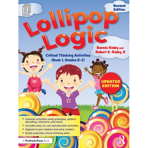 Lollipop Logic: Critical Thinking Activities (Book 1, Grades K-2) - Paperback