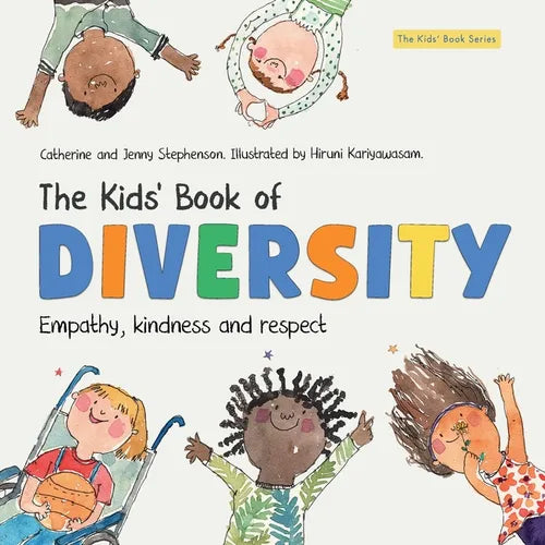 The Kids' Book of Diversity: Empathy, Kindness and Respect for Differences - Paperback