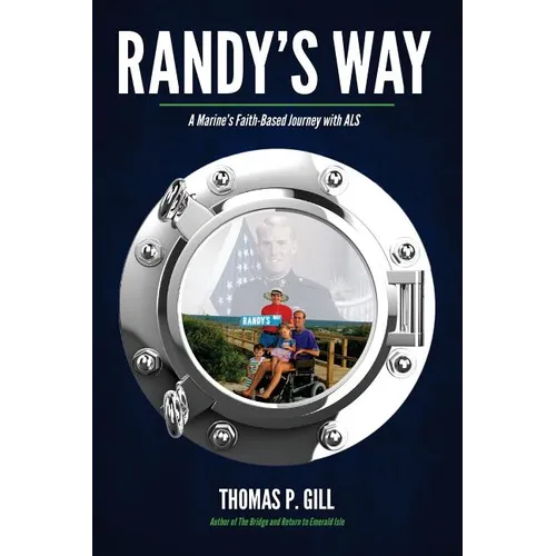 Randy's Way: A Marine's Faith-Based Journey with ALS - Paperback