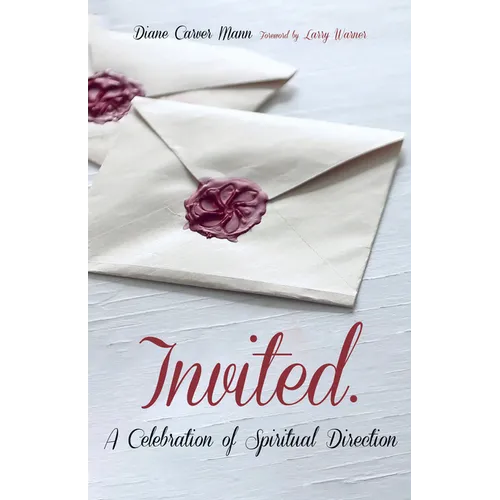 Invited: A Celebration of Spiritual Direction - Paperback