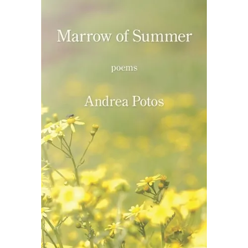 Marrow of Summer - Paperback