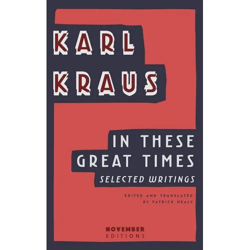 In These Great Times: Selected Writings - Paperback
