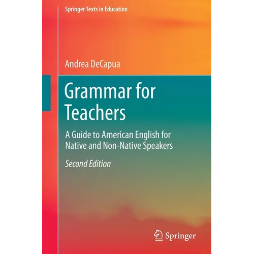 Grammar for Teachers: A Guide to American English for Native and Non-Native Speakers - Paperback