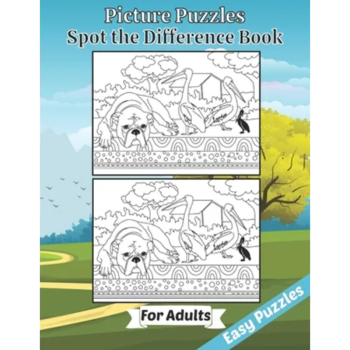 Picture Puzzles Spot the Difference Book for Adults: Easy Puzzles Book of Animals for Adult Brain Fun. Includes Solutions. Large Print Edition - Paperback