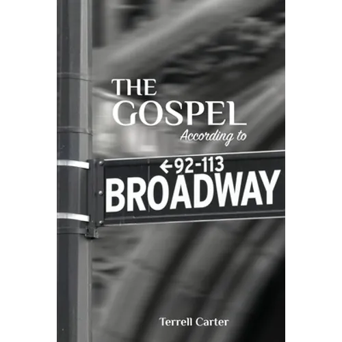 The Gospel According to Broadway - Paperback