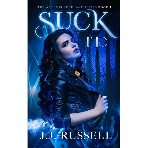 Suck It: The Artemis Necklace Series - Paperback