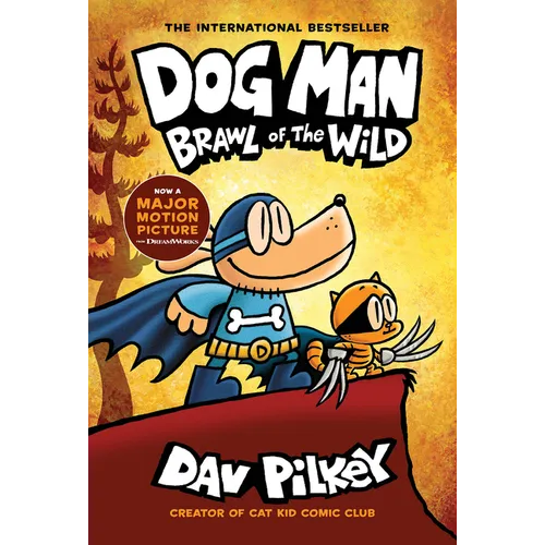 Dog Man: Brawl of the Wild: A Graphic Novel (Dog Man #6): From the Creator of Captain Underpants: Volume 6 - Hardcover