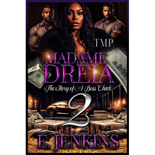 Madame Dreia: The Story of a Boss Chick 2 - Paperback