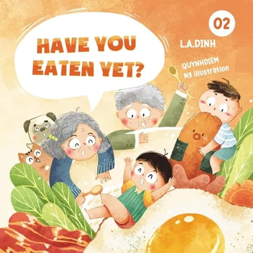 Have You Eaten Yet? Discover Vietnamese food - Paperback