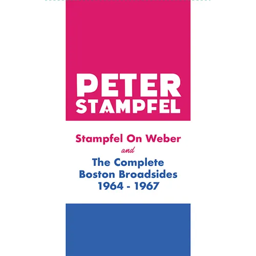 Stampfel on Weber and the Complete Boston Broadsides 1964-1967 - Paperback