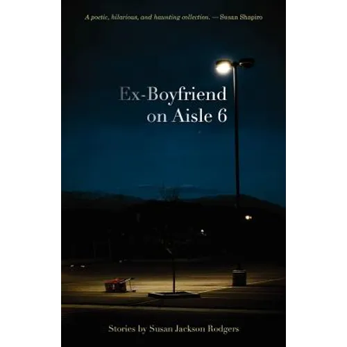 Ex-Boyfriend on Aisle 6 - Paperback