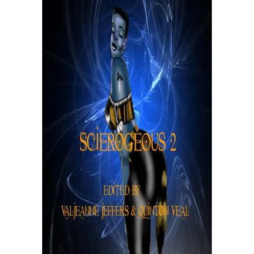 Scierogenous II: An Anthology of Erotic Science Fiction and Fantasy - Paperback